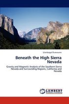 Beneath the High Sierra Nevada