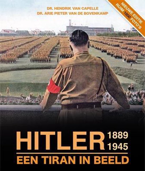 Hitler 1889-1945, een tiran in beeld