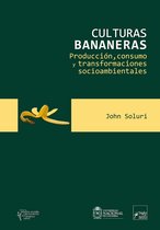 Estudios Sociales de Tecnociencia desde América Latina - Culturas bananeras