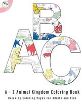 The A to Z Animal Kingdom Coloring Book