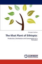 The Khat Plant of Ethiopia