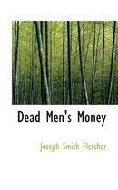 Dead Men's Money