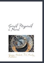 Gerald Fitzgerald a Novel