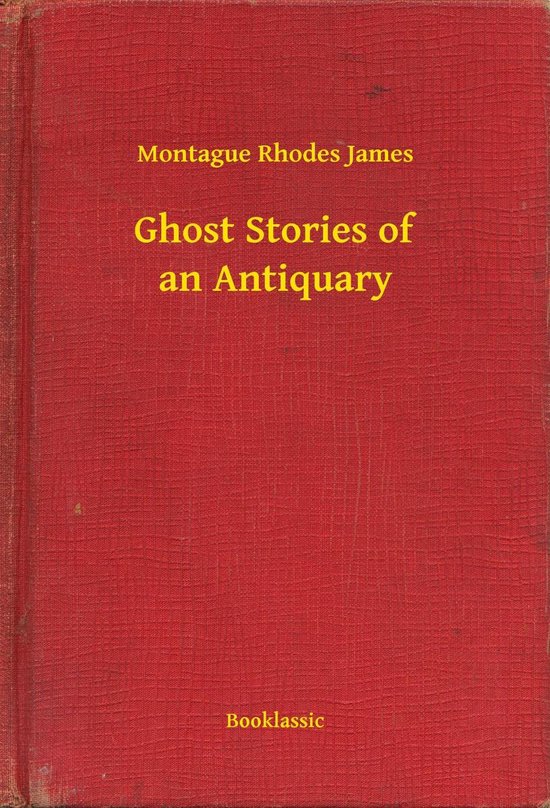 Ghost Stories of an Antiquary - cover