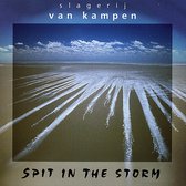Slagerij Van Kampen - Spit In The Storm (CD)