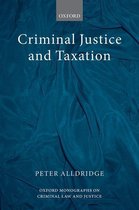 Oxford Monographs on Criminal Law and Justice - Criminal Justice and Taxation