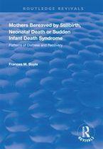 Routledge Revivals - Mothers Bereaved by Stillbirth, Neonatal Death or Sudden Infant Death Syndrome