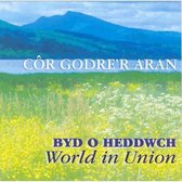 Cor Godre'r Aran - Byd O Heddwch (CD)