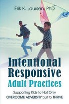 Intentional Responsive Adult Practices