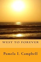 West to Forever