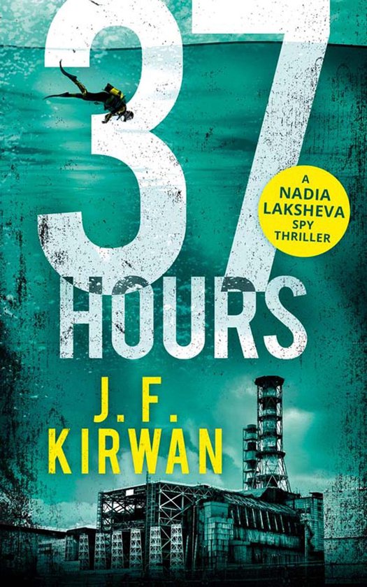 Nadia Laksheva Spy Thriller Series 2 - 37 Hours (Nadia Laksh ... - cover