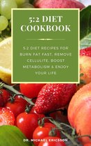 Omslag 5:2 Diet Cookbook: 5:2 Diet Recipes For Burn Fat Fast, Remove Cellulite, Boost Metabolism & Enjoy Your Life