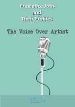 Freelance Jobs and Their Profiles 15 - The Freelance Voice Over Artist