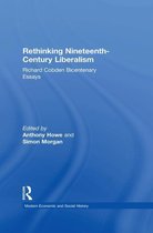 Modern Economic and Social History - Rethinking Nineteenth-Century Liberalism