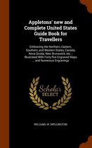 Appletons' New and Complete United States Guide Book for Travellers