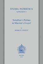 Studia Patristica Supplements- Tertullian's Preface to Marcion's Gospel