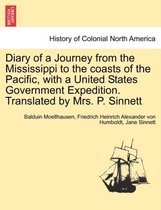 Diary of a Journey from the Mississippi to the Coasts of the Pacific, with a United States Government Expedition. Translated by Mrs. P. Sinnett. Vol. I.