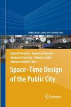 Urban and Landscape Perspectives- Space–Time Design of the Public City
