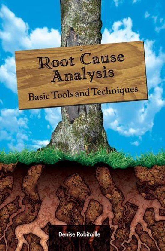 Root Cause Analysis: Basic Tools and Techniques - cover