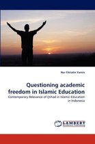 Questioning Academic Freedom in Islamic Education