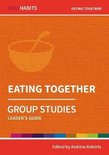 Holy Habits Group Studies: Eating Together