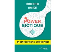 Powerbiotique - Les super-pouvoirs de votre intestin !