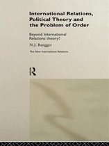 International Relations, Political Theory And The Problem Of