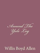 Around the Yule Log