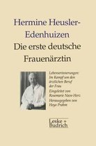 Die Erste Deutsche Frauenarztin Lebenserinnerungen