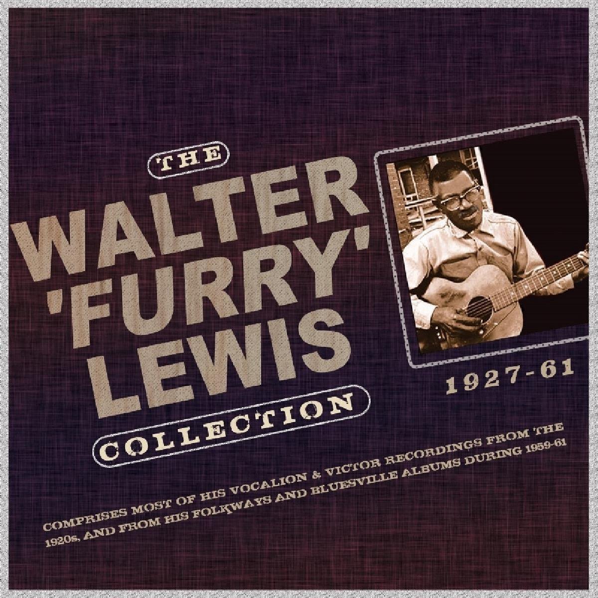 Walter 'Furry' Lewis Collection 1927-61