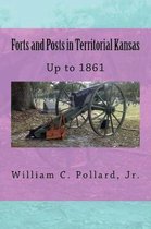 Forts and Posts in Territorial Kansas