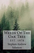 Weeds Of The Oak Tree