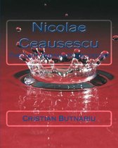 Nicolae Ceausescu 1 - Nicolae Ceausescu