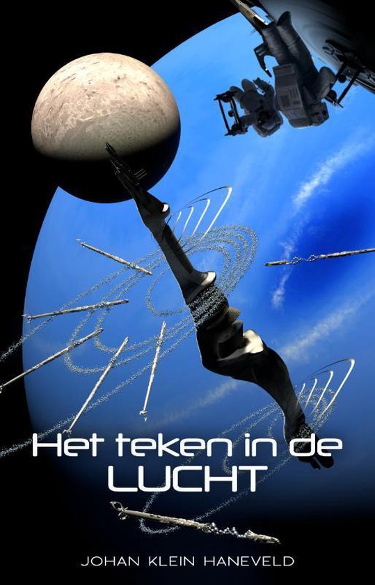 Boek: Het teken in de lucht, geschreven door Johan Klein Haneveld