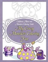 Childrens Aliens and Monsters Coloring Book My Crazy Monsters Coloring Fun