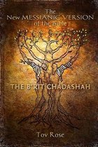The New Messianic Version of the Bible B'rit Chadashah