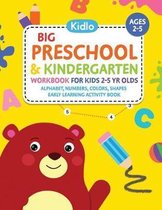 Big Preschool & Kindergarten Workbook for Kids 2 to 5 Year Olds - Alphabet, Numbers, Colors, Shapes Early Learning Activity Book