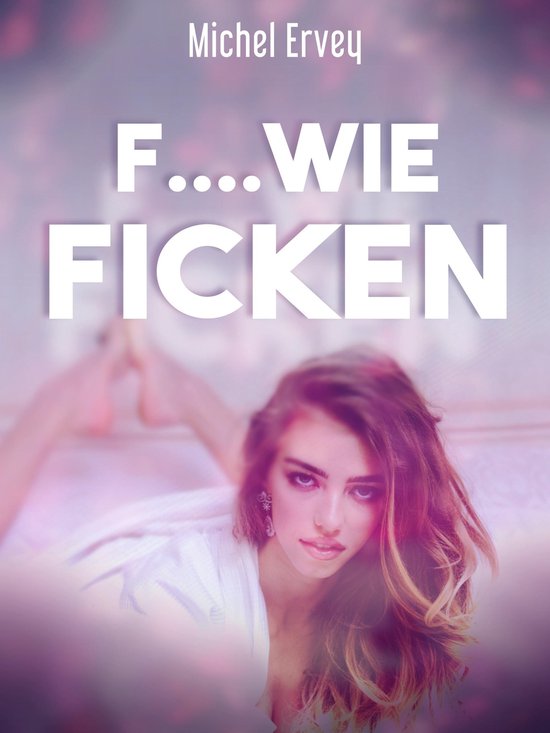 Fwie Ficken Ebook Michel Ervey 9788711977217 Boeken 