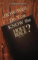How Well Do You Know the Holy Bible?