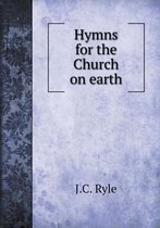 Hymns for the Church on earth