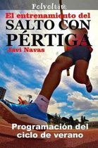 El Entrenamiento del Salto Con P rtiga. Programaci n del Ciclo de Verano