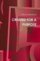 Created for A Purpose