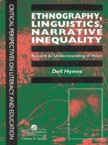 Ethnography, Linguistics, Narrative Inequality