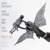 Sylvie Courvoisier, Mark Feldman, Evan Parker, Ikue Mori - Miller's Tale (CD)