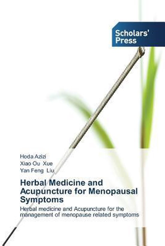 Herbal Medicine and Acupuncture for Menopausal Symptoms 9783639515114