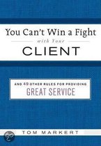 You Can't Win a Fight with Your Client