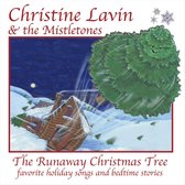 Christine Lavin & The Mistletones - The Runaway Christmas Tree (CD)