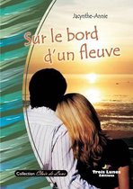 Sur Le Bord D'Un Fleuve