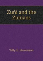 Zuni and the Zunians