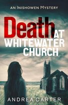 Inishowen Mysteries 1 - Death at Whitewater Church